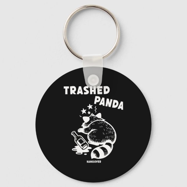 Trashed Panda Hangover Social Media Crazy Drunk Ra Keychain (Front)