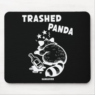 Trashed Panda Hangover Social Media Crazy Drunk Ra Mouse Pad