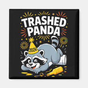 Trashed Panda New Year 2026 Funny Raccoon Design Magnet