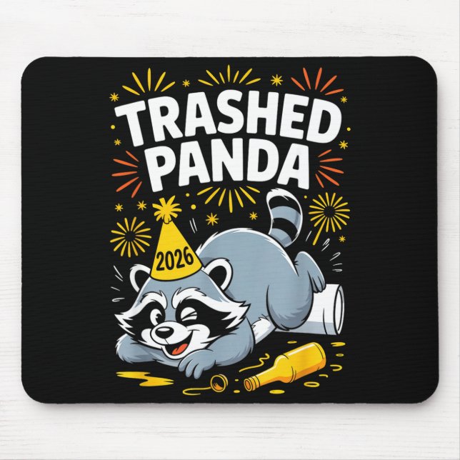 Trashed Panda New Year 2026 Funny Raccoon Design  Mouse Pad (Front)