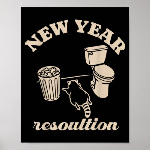 Trashed Panda New Year Resolution Funny Drunk Racc Poster