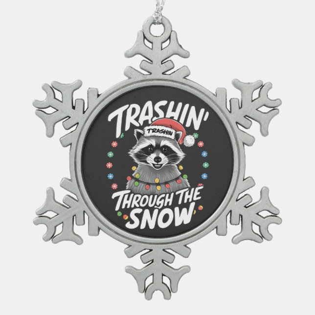 Trashing Through the Snow Funny Raccoon Christmas Snowflake Pewter Christmas Ornament (Front)