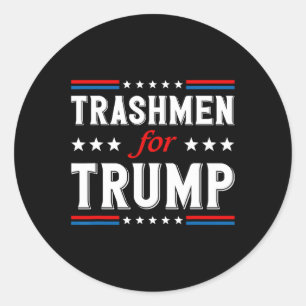 Trashmen For Trump 2024 Funny Election Garbageman Classic Round Sticker