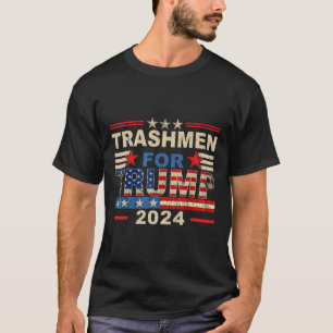 Trashmen For Trump 2025 Funny Election Garbygeman T-Shirt