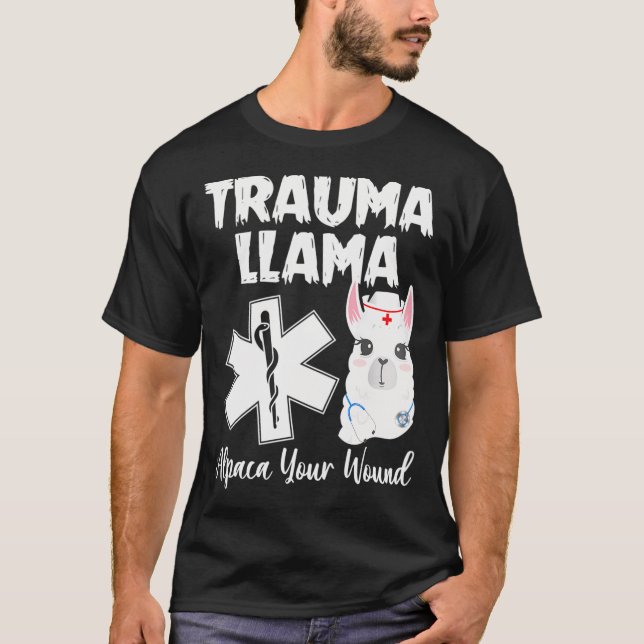 Trauma Llama Alpaca Your Wound Funny T-Shirt (Front)