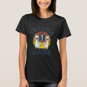 Trauma Llama Birthday, Men Women Kids EMT, Funny A T-Shirt