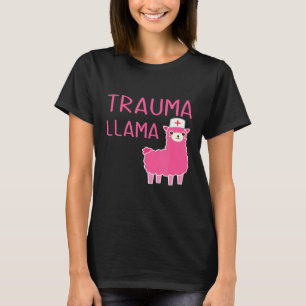 Trauma Llama Cute Female Nurse Womens Nursing Scho T-Shirt