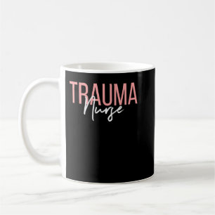 Trauma Nurse Psychiatric Nurse Registered Nurse RN Coffee Mug
