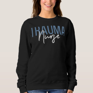 Trauma Nurse Psychiatric Nurse Registered Nurse Rn Sweatshirt