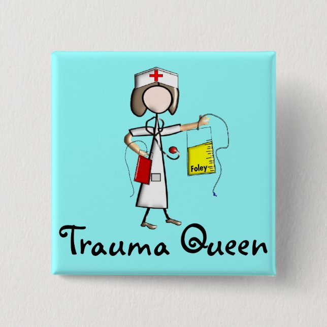 Trauma Nurse "Trauma Queen"  T-Shirts and Gifts 2 Inch Square Button (Front)