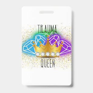 Trauma Queen Badge Backer