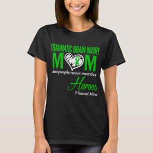 Traumatic Brain Injury Mom I Raised Mine T-Shirt