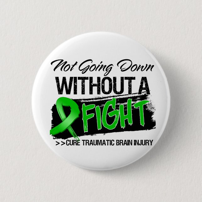 Traumatic Brain Injury Not Going Down 2 Inch Round Button (Front)