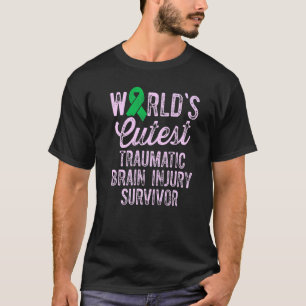 Traumatic Brain Injury Survivor Cutest TBI Warrior T-Shirt