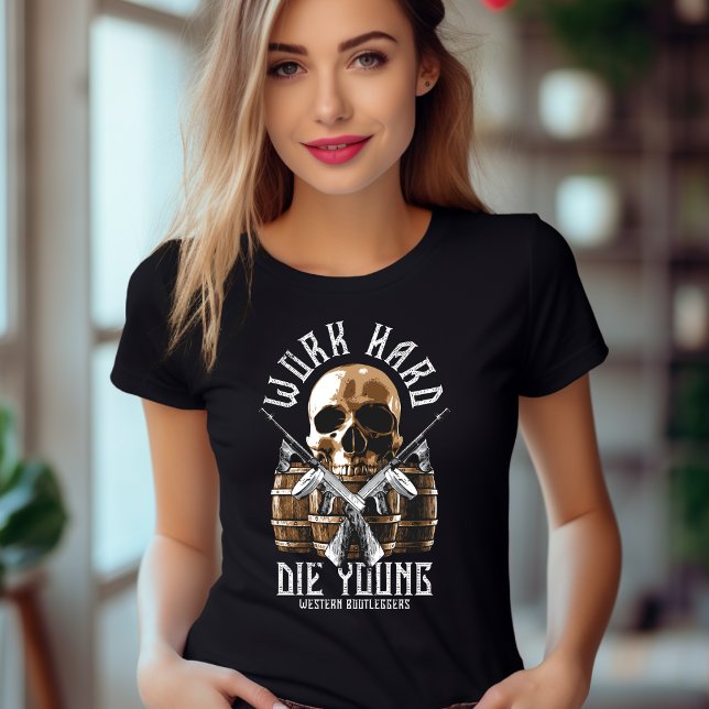 Travailler dur Die Young T-shirt (Créateur téléchargé)