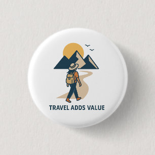 Travel adds value 1 inch round button