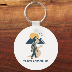 Travel adds value keychain