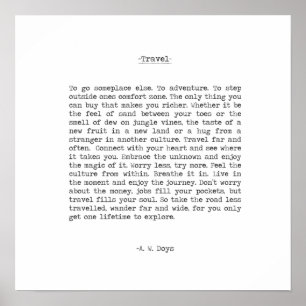 Travel Adventure Quote by A. W. Doys Poster