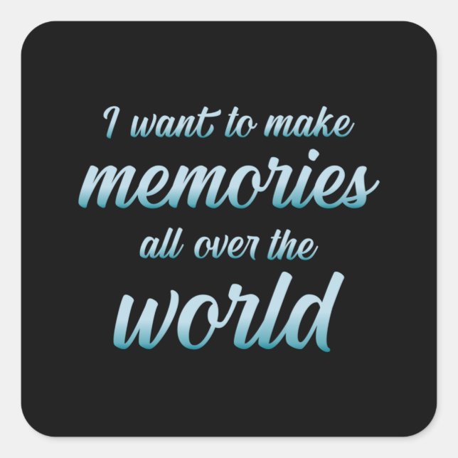 Travel Adventure Travelling Quotes Quote Gift Idea Square Sticker (Front)