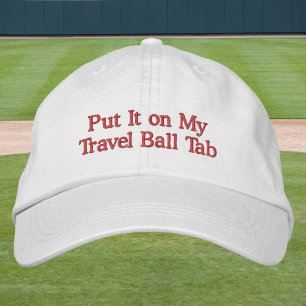 Travel Ball Mom Put It on My Travel Ball Tab Funny Embroidered Hat