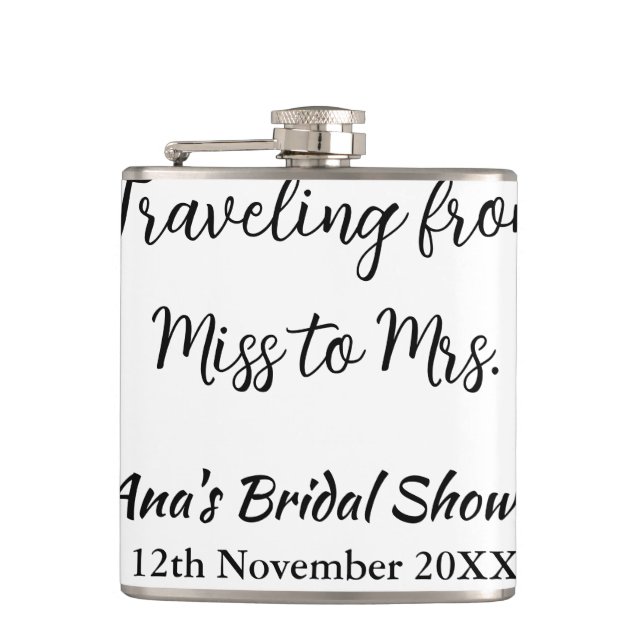 Travel bridal shower add name date miss to Mrs sim Hip Flask (Front)