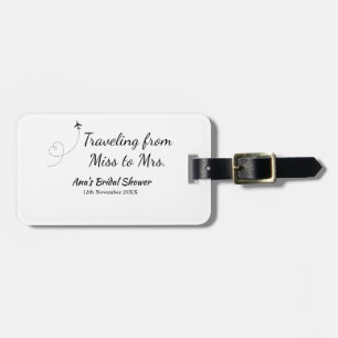 Travel bridal shower add name date miss to Mrs sim Luggage Tag