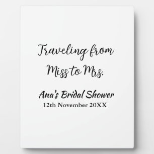 Travel bridal shower add name date miss to Mrs sim Plaque
