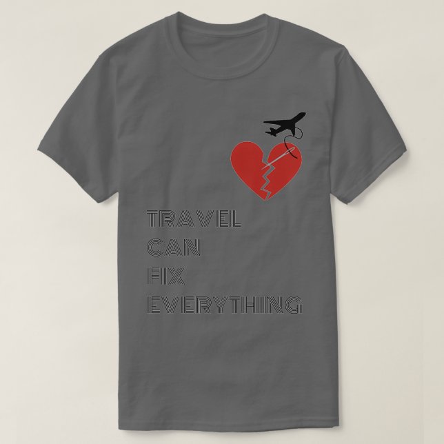 Travel Can Fix Everything T-Shirt (Design Front)
