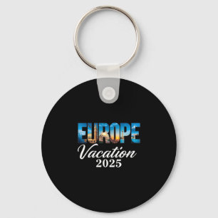 Travel Family Europe 2025 Vacation Souvenir Trip S Keychain