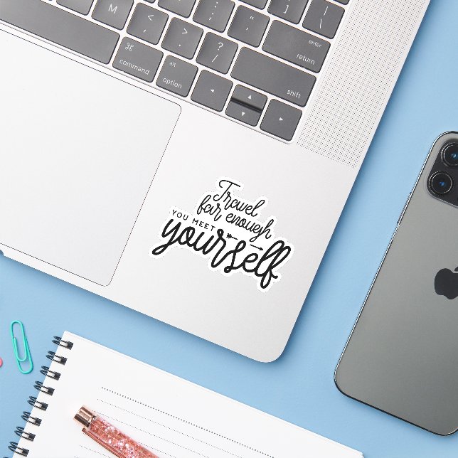 Travel Far Enough You Meet Yourself (Laptop w/ iPhone)