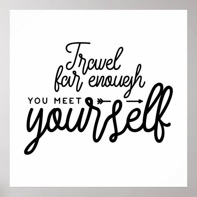 Travel Far Enough You Meet Yourself Poster (Front)
