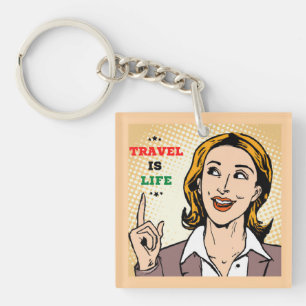 Travel Is Life Keychain