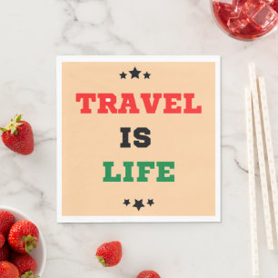 Travel Is Life Paper Napkin