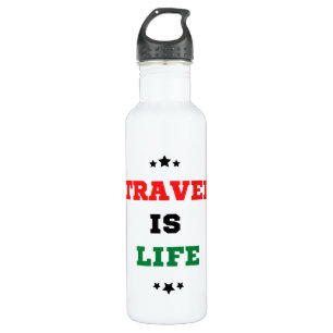 Travel Is Life Water Bottle