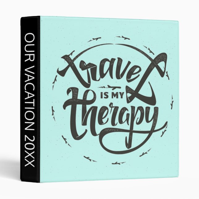 Travel Is My Therapy Binder (Front/Spine)
