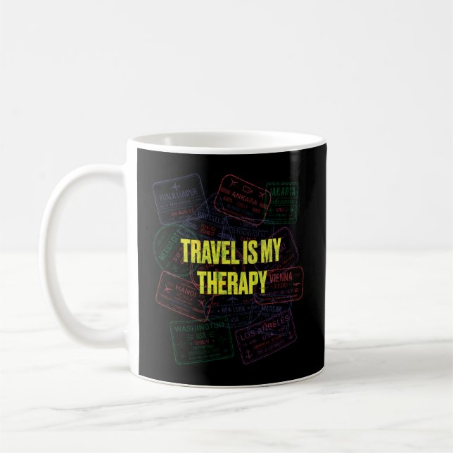 Travel Is My Therapy Traveller Vacation Exploratio Coffee Mug (Left)