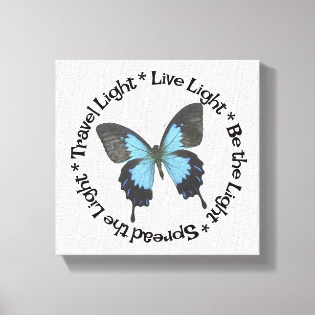 Travel Light Be the Light Live Light Butterfly Canvas Print (Front)