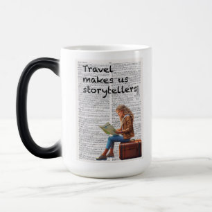 TRAVEL Makes Us Story Tellers Magic Mug