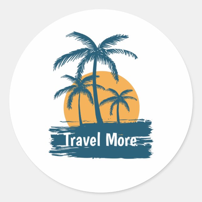 Travel More Classic Round Sticker (Front)
