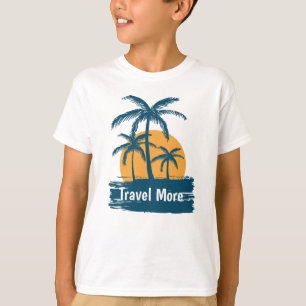 Travel More T-Shirt