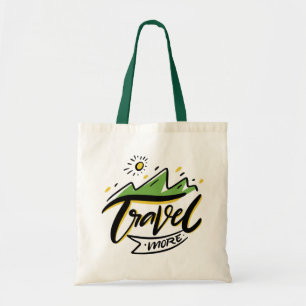 Travel More Tote Bag