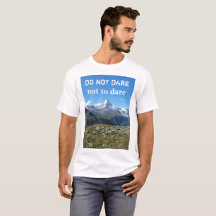 Travel Quote Matterhorn T-shirt