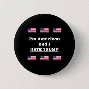 Travel Safely Abroad - I'm American And I Hate Tru 2 Inch Round Button