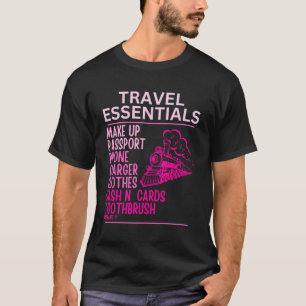 Travel Season Funny Essentials Dont Forget The Hus T-Shirt