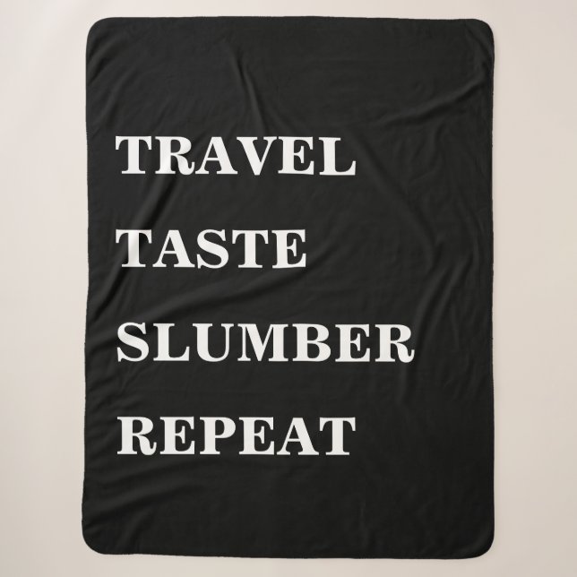 Travel Taste Slumber Repeat | Create your Own Sherpa Blanket (Front)