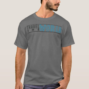 Travel the World Design T-Shirt