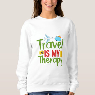 Travel Therapy and Inspiration, Lifetime Adventure Sweatshirt