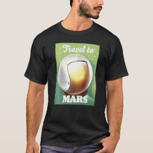 Travel To Mars T-Shirt