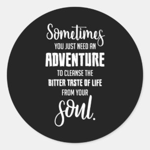 Travel Travelling Quotes Adventure Quote Gift Idea Classic Round Sticker