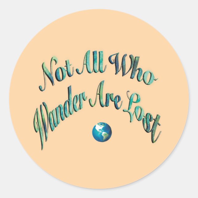 Travelers Motto Classic Round Sticker (Front)